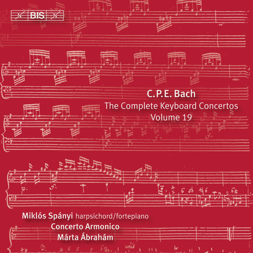 BACH, C.P.E.: Keyboard Concertos, Vol. 19 - Miklos Spanyi, Concerto Armonico