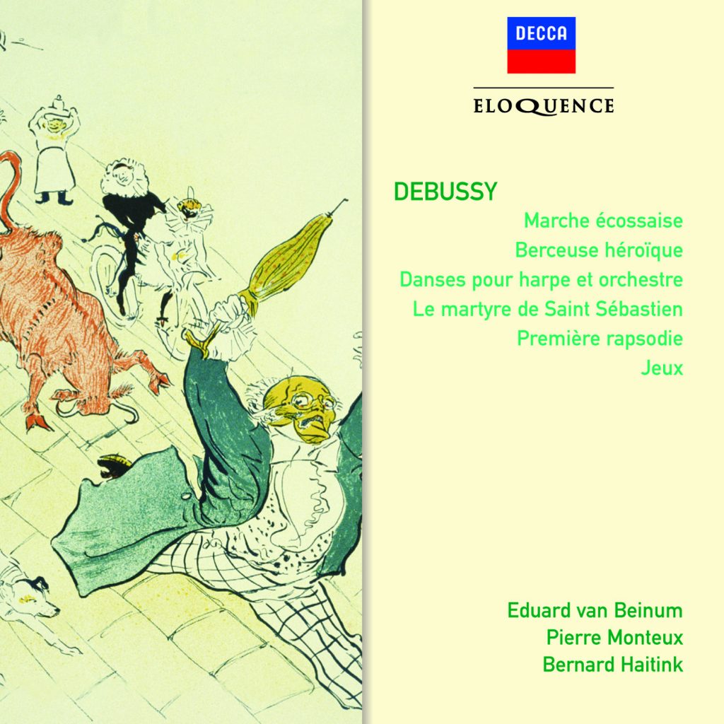 DEBUSSY: Le Martyre de S. Sebastien; Danse sacrée et danse profane; Berceuse héroique; Marche écossaise - Eduard van Beinum; Pierre Monteux; Bernard Haitink