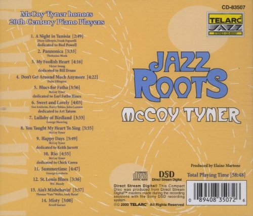 MCCOY TYNER: JAZZ ROOTS - McCoy Tyner Pays Tribute to 20th Century Piano Legends