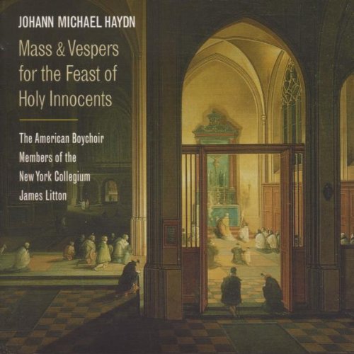 HAYDN: Mass & Vespers for the Feast of Holy Innocents - James Litton, American Boychoir