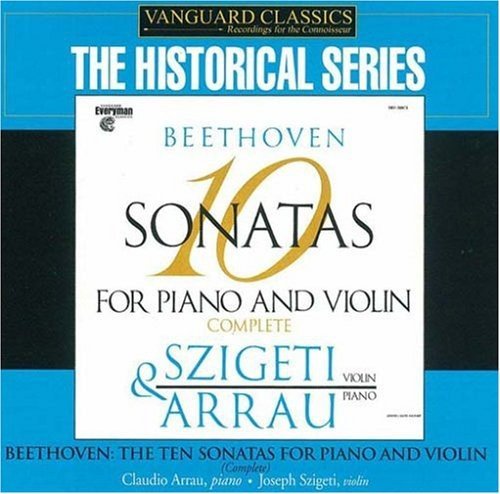 BEETHOVEN: THE 10 VIOLIN & PIANO SONATAS - SZIGETI, ARRAU (4 CDS)