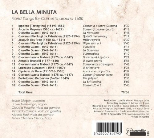 LA BELLA MINUTA: Florid songs for Cornetto around 1600 - Bruce Hickey