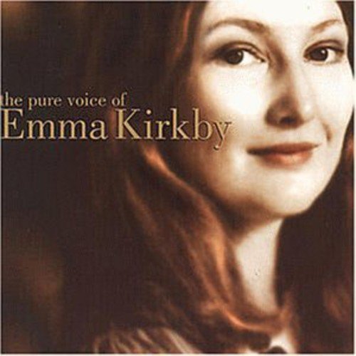 EMMA KIRKBY: THE PURE VOICE OF EMMA KIRKBY - The Academy of Ancient Music & Christopher Hogwood