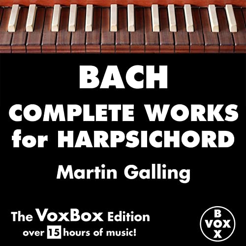BACH: COMPLETE WORKS FOR HARPSICHORD - Martin Galling (15 HOUR DIGITAL DOWNLOAD)