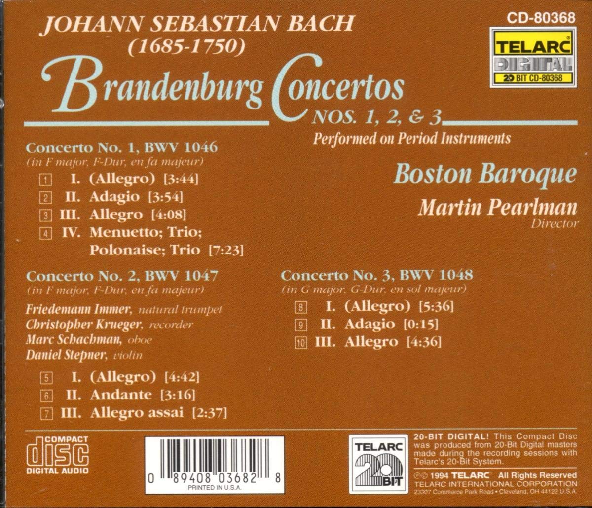 BACH, J.S.: BRANDENBURG CONCERTOS NO. 1, 2 & 3 - Boston Baroque, Martin Pearlman