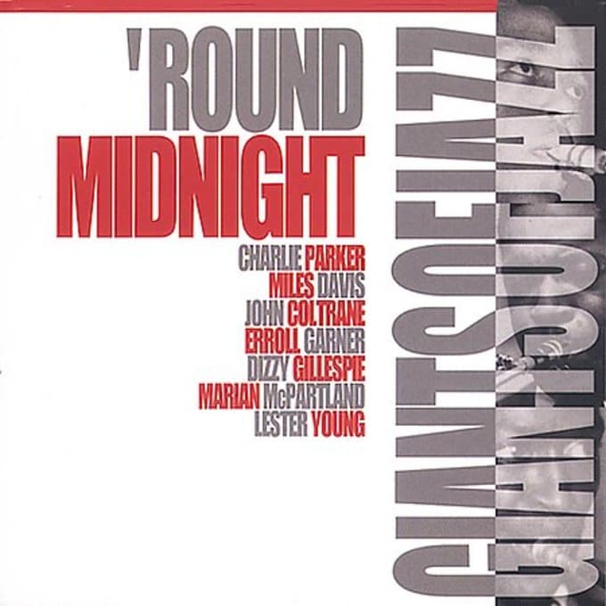 GIANTS OF JAZZ - 'ROUND MIDNIGHT: Charlie Parker, Miles Davis, John Coltrane, Erroll Garner