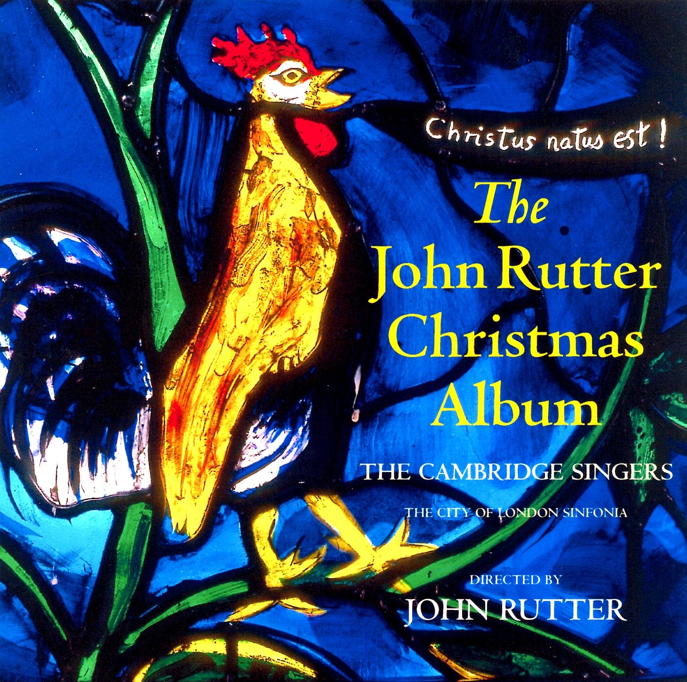 The John Rutter Christmas Album - The Cambridge Singers, City of London Sinfonia, John Rutter
