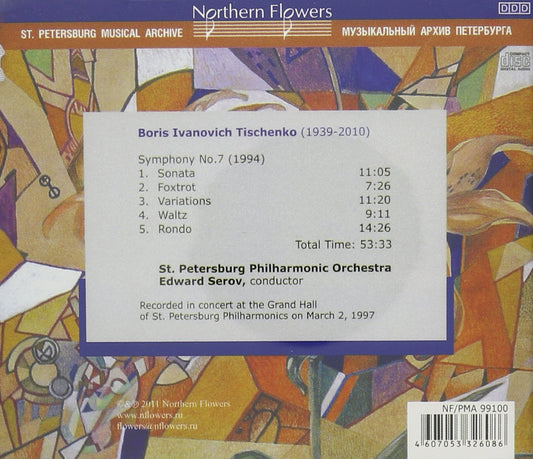 TISCHENKO: SYMPHONY NO. 7 - ST. PETERSBURG PHILHARMONIC, SEROV