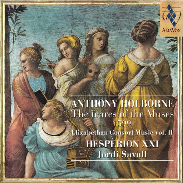 HOLBOURNE: TEARES OF THE MUSES ( ELIZABETHAN CONSORT MUSIC, VOL. II) - SAVALL, HESPERION XXI (HYBRID SACD)