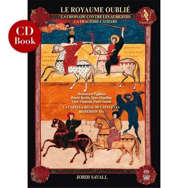 FORGOTTEN KINGDOM (LE ROYAUME OUBLIÉ La Tragédie Cathare) - HESPERION XXI / SAVALL (SACD)