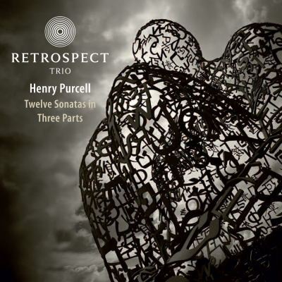 PURCELL: Twelve Sonatas in Three Parts - Retrospect Trio