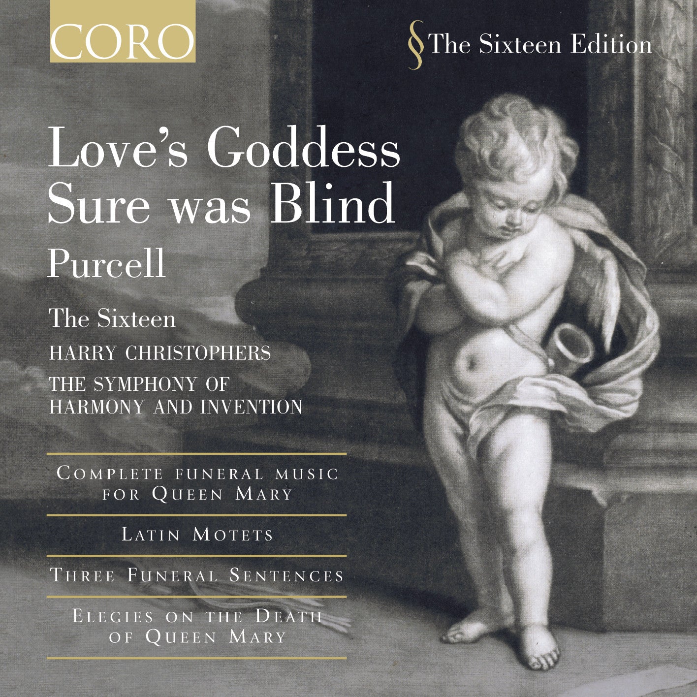 PURCELL: Love's Goddess Sure was Blind - The Sixteen; The Symphony of Harmony and Invention