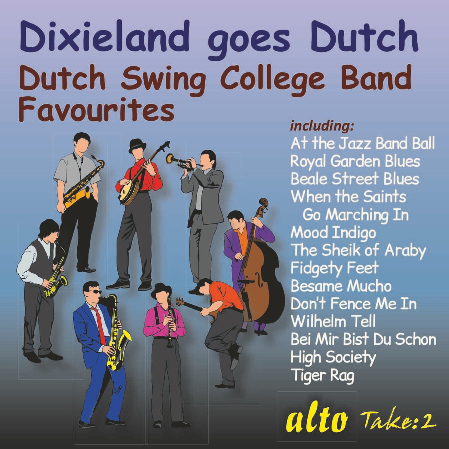 DIXIELAND GOES DUTCH - DUTCH SWING COLLEGE BAND FAVORITES