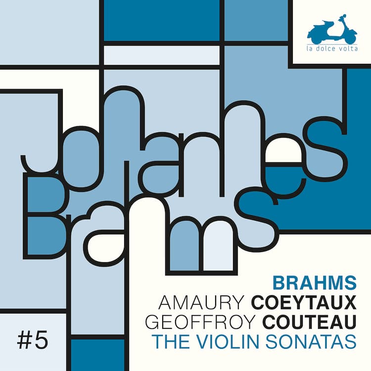 BRAHMS: THE 3 VIOLIN SONATAS - AMAURY COEYTAUX / GEOFFROY COUTEAU