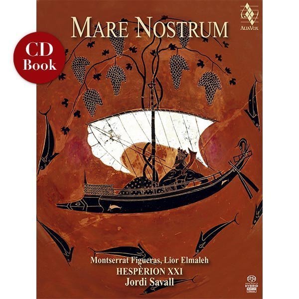 MARE NOSTRUM: FIGUERAS, ELMALEH, HESPERION XXI, SAVALL (2 HYBRID SACDS)