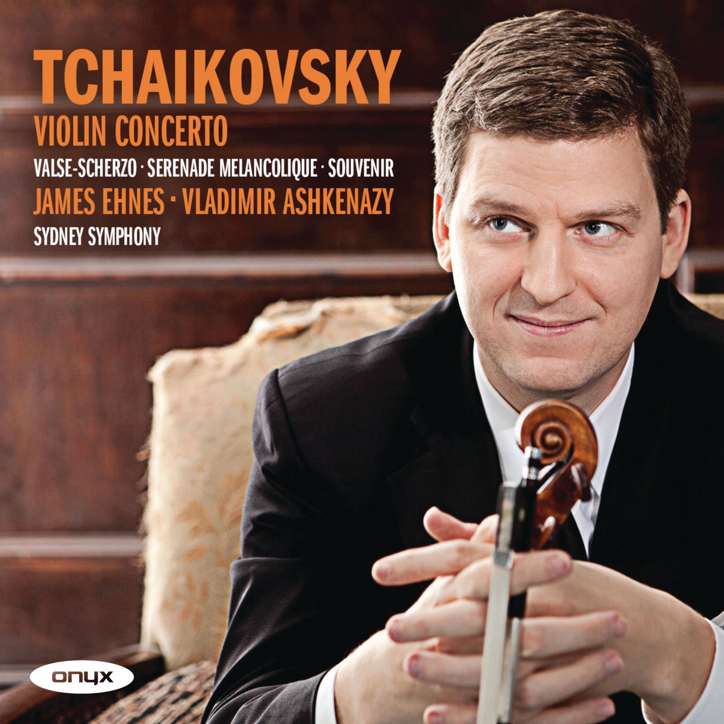 Tchaikovsky: Violin Concerto; Valse Scherzo; Sérénade mélancolique - James Ehnes, Vladimir Ashkenazy, Sydney Symphony