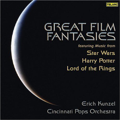 Great Film Fantasies - Erich Kunzel & Cincinnati Pops Orchestra