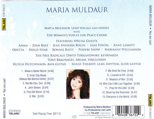 Maria Muldaur: Yes we can! - Bonnie Raitt, Joan Baez, Jane Fonda, Odetta, Phoebe Snow, Holly Near, Women's Voices for Peace Choir