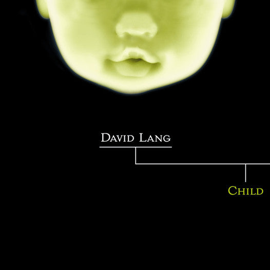 DAVID LANG: Child