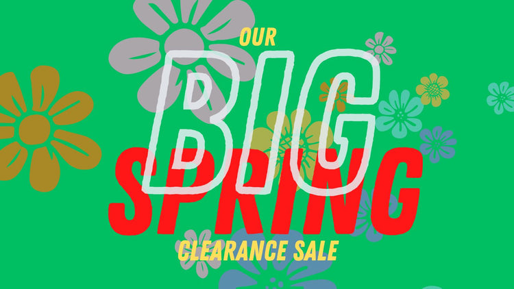 BIG SPRING CLEARANCE SALE