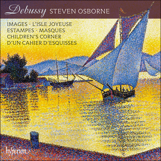 Debussy: Images; Estampes and Other Piano Works - STEVEN OSBORNE