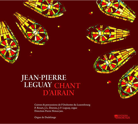 LEGUAY: Chant d'Airain - Brass and Percussion Section of the Orchestre du Luxembourg, Jean-Pierre Leguay