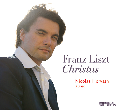 LISZT: Christus (solo piano version) - Nicolas Horvath