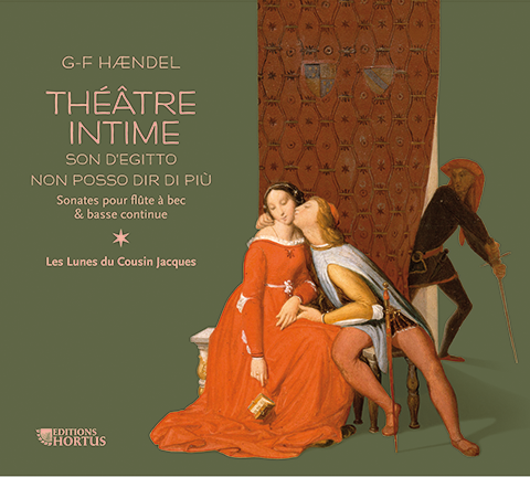 HANDEL: Théâtre intime - Les Lunes du Cousin Jacques