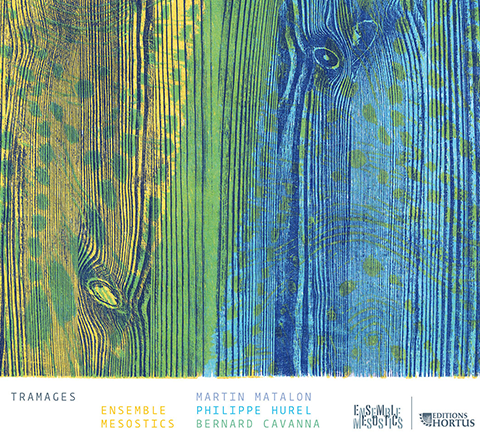 Tramages - Ensemble Mesostics (CD + DVD)