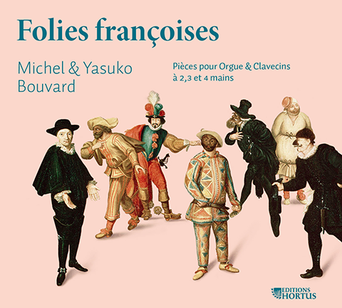 Folies françoises (CHARPENTIER/NIVERS/COUPERIN/DE GRIGNY) - Michel & Yasuko Bouvard, organ