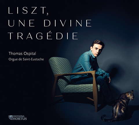 LISZT: Une devine tragédie - Thomas Ospital, organ