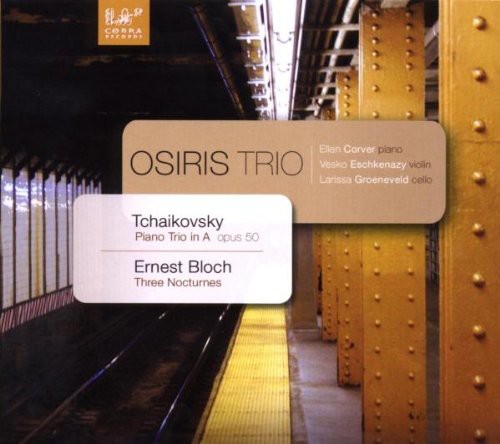 TCHAIKOVSKY: Piano Trio in A; BLOCH: Three Nocturnes: H2 - Osiris Trio