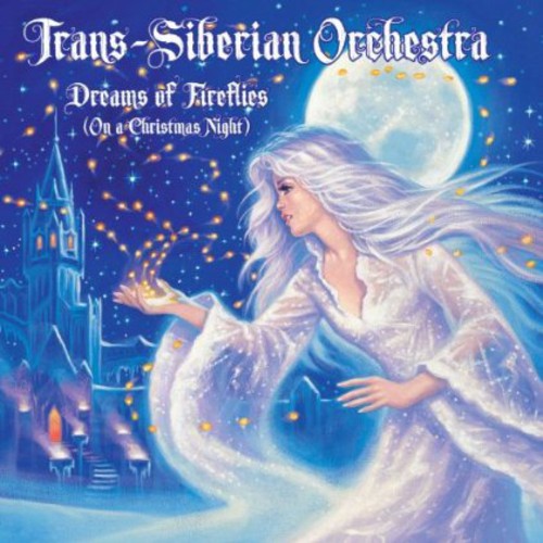 TRANS-SIBERIAN ORCHESTRA: DREAMS OF FIREFLIES (ON A CHRISTMAS NIGHT)