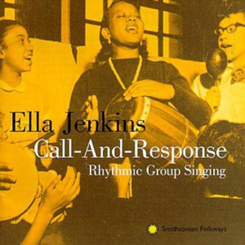 ELLA JENKINS: CALL & RESPONSE