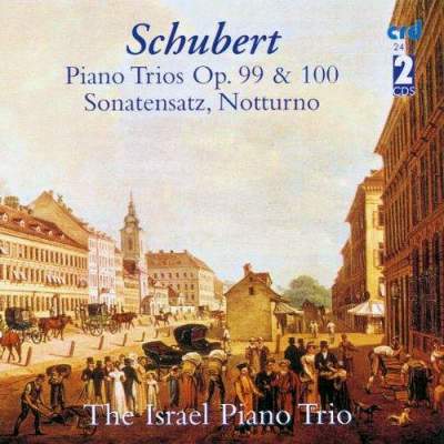 Schubert: Piano Trios, Op. 88 & 100 (D.898, D.929, D.28 & D.897) - Israel Piano Trio (2 CDs)
