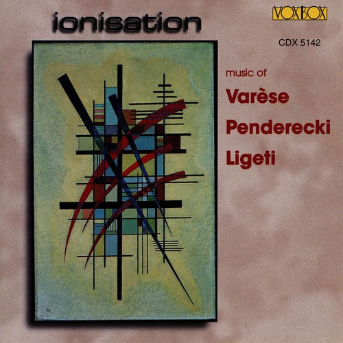 IONISATION (MUSIC OF VARESE / PENDERECKI / LIGETI) (2 CDS)