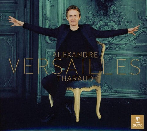 ALEXANDRE THARAUD: VERSAILLES (FRENCH BAROQUE MUSIC)