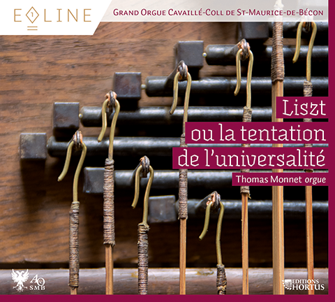 Liszt ou la tentation de l'univeralité (Liszt or The Temptation of Universality) - Thomas Monnet, organ