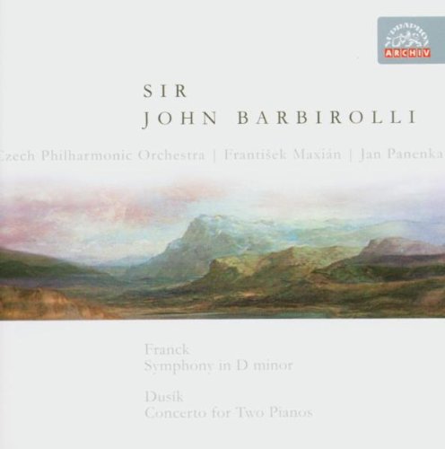 FRANCK: Symphony in D Minor; DUSIK: Concerto for Two Pianos - Maxian, Panenka, Czech Philharmonic Orchestra, John Barbirolli