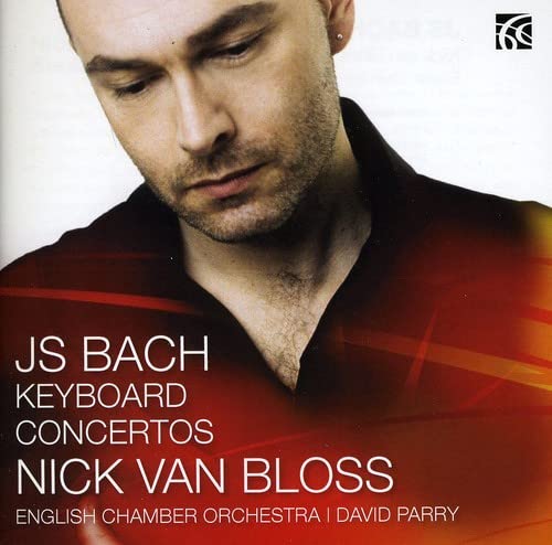 Bach: Keyboard Concertos BWV 1053-1058 - Nick van Bloss, English Chamber Orchestra