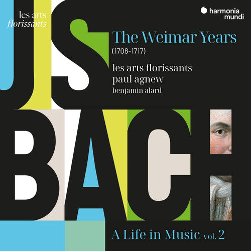 Bach: A Life in Music, Vol. 2 - The Weimar Years (1708-1717) - Les Arts Florissants