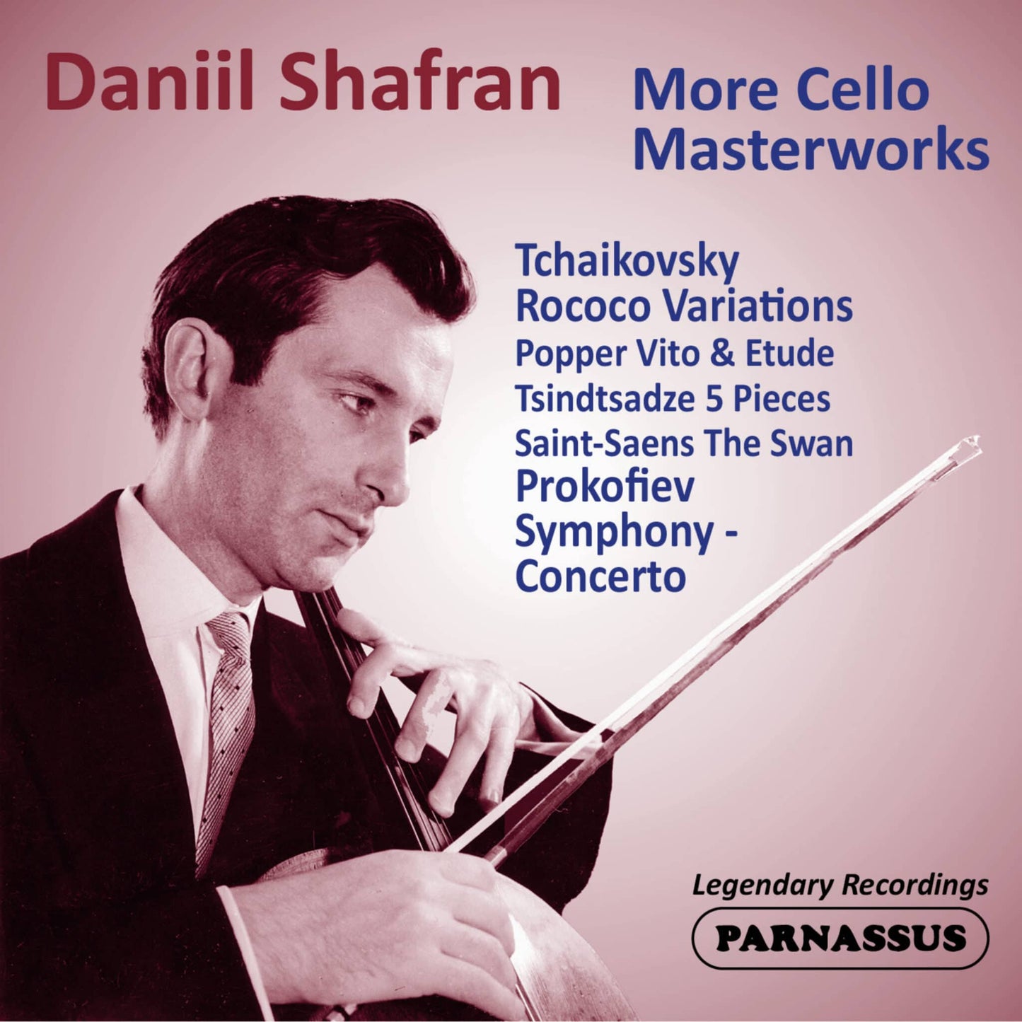 Daniil Shafran: More Cello Masterworks