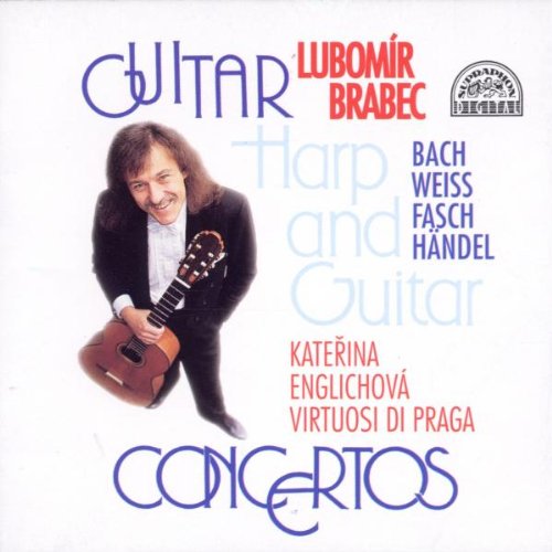 GUITAR CONCERTOS (Bach/Weiss/Fasch/Händel) - Lubomir Brabec, Virtuosi di Praga
