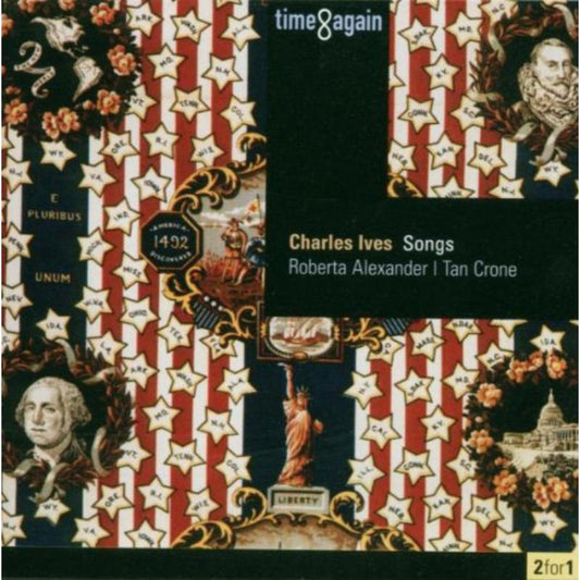 IVES: Time & Again (Songs) - Roberta Alexander, Tan Crone (2 CDs)