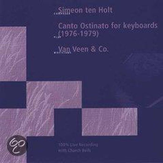 TEN HOLT: Canto Ostinato for Keyboards  - VAN VEEN & CO