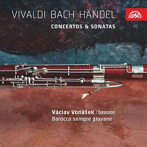 VIVALDI, BACH & HANDEL: Bassoon Concertos & Sonatas - Vaclav Vonasek, Barocco sempre giovane