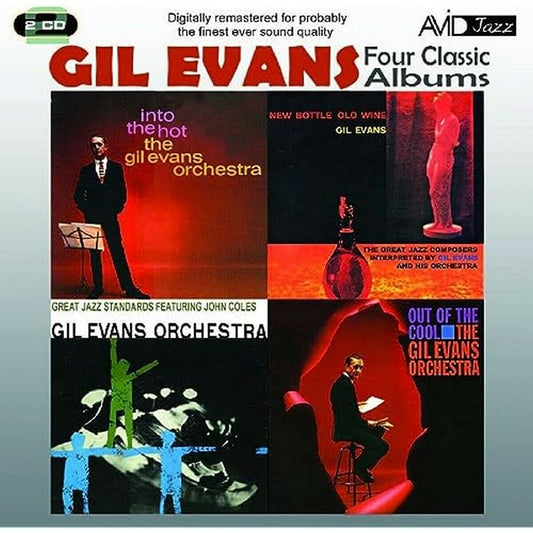 GIL EVANS - Four Classic Albums (New Bottle Old Wine / Great Jazz Standards / Out Of The Cool / Into The Hot)
