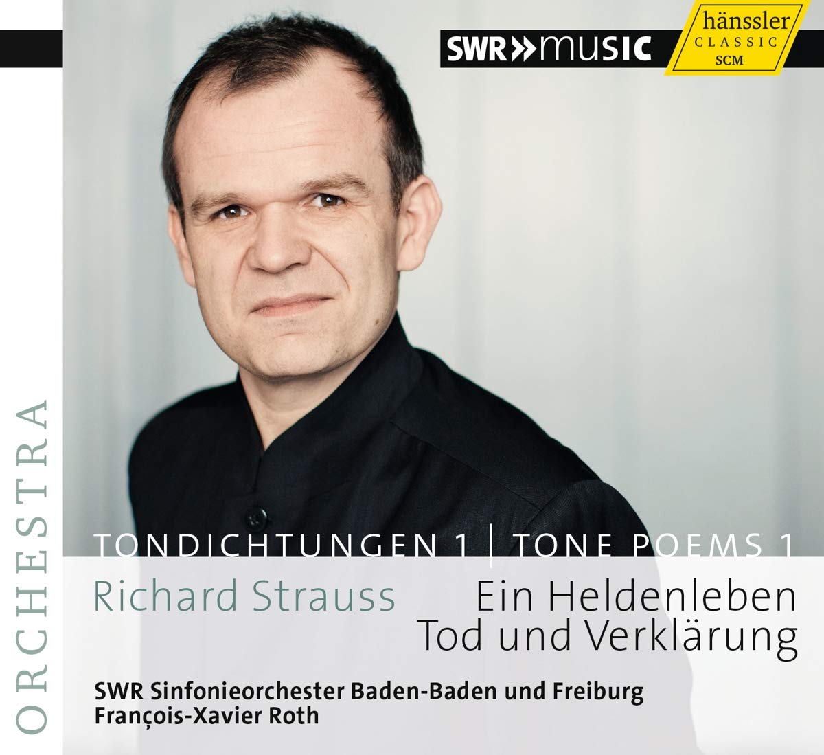 STRAUSS, R.: Ein Heldenleben, Tod und Verklarung - Franz-Xavier Roth, SWR Sinfonie Orch. Baden Baden & Freiberg/Ostertag