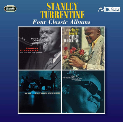 STANLEY TURRENTINE - Four Classic Albums (LOOK OUT / DEARLY BELOVED / BLUE HOUR / THAT’S WHERE IT’S AT) (2 CDs)