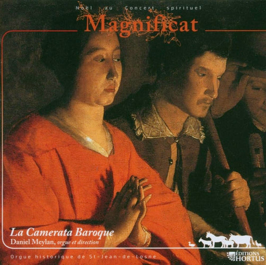 Magnificat: Noel Au Concert Spirituel (BALBASTRE/DANDRIEU/DAQUIN/CORETTE) - La Camerata Baroque